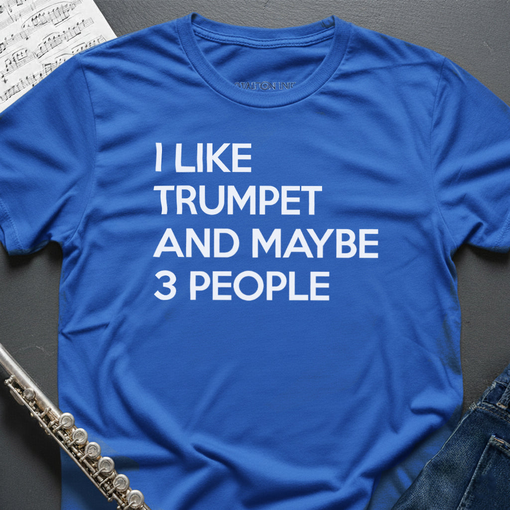 I like Trumpet T-Shirt