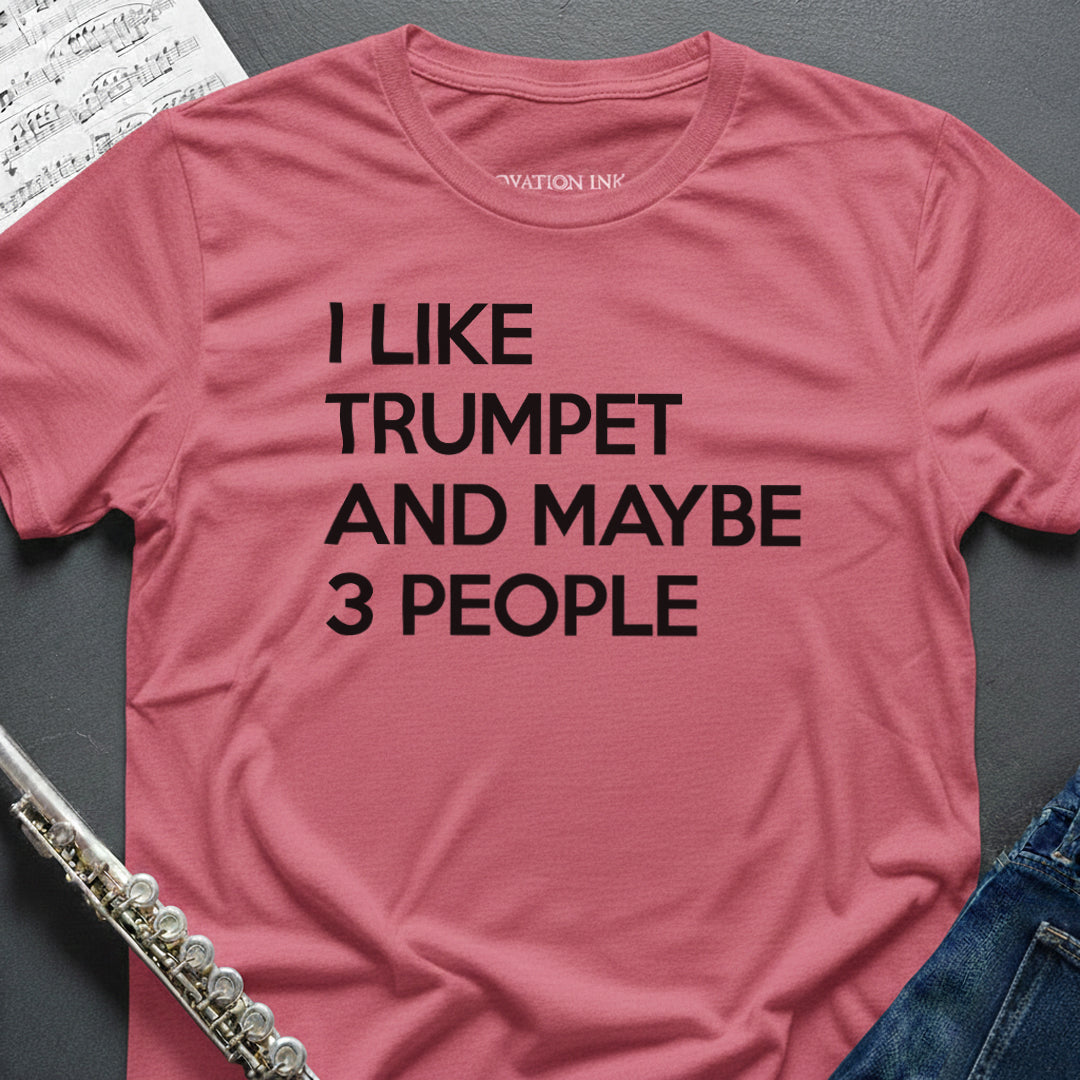I like Trumpet T-Shirt