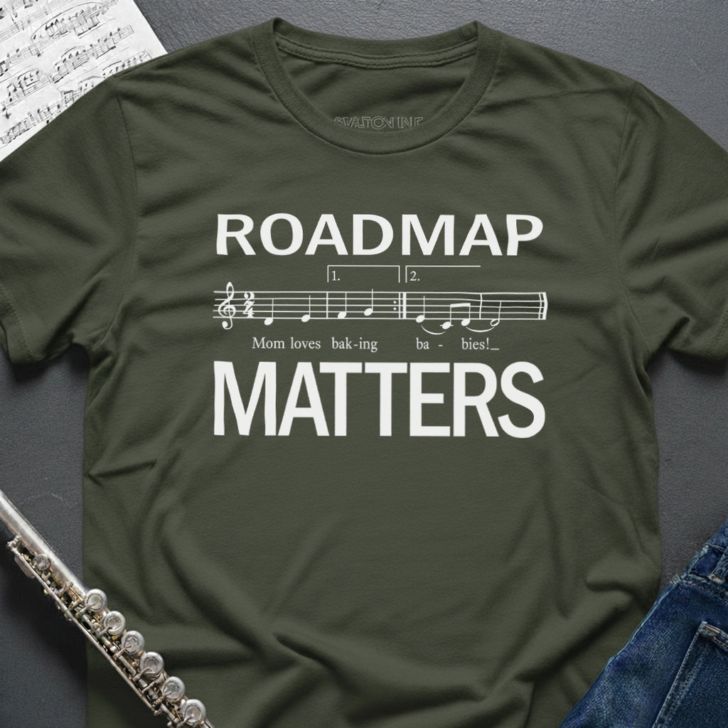 Roadmap Matters T-Shirt