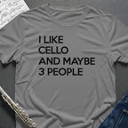 I like Cello T-Shirt