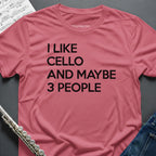 I like Cello T-Shirt