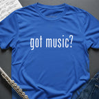 Got Music T-Shirt