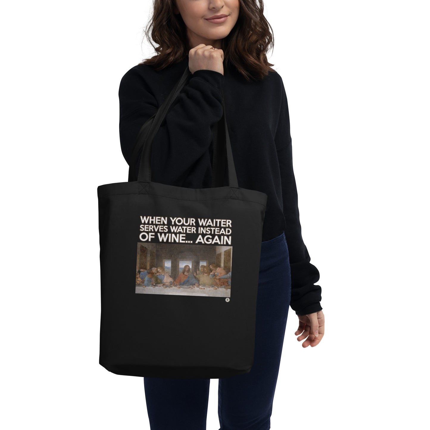 Eco tote bag with Last Supper graphic and caption “When your waiter serves water instead of wine—again.”