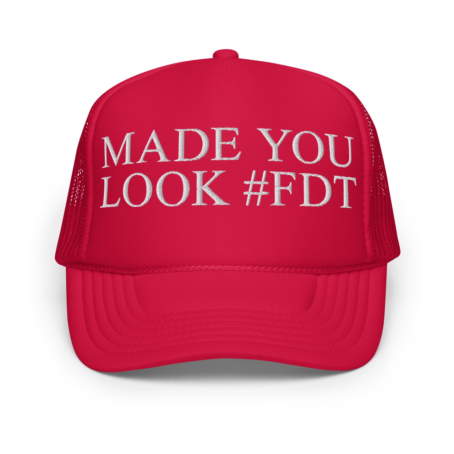 Red parody hat with “MADE YOU LOOK #FDT” embroidery, front view